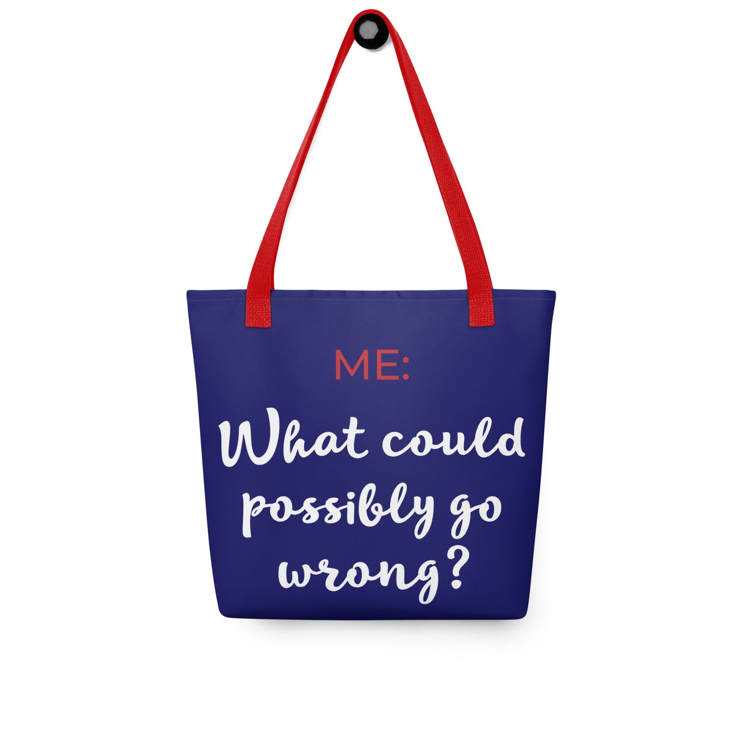 What could possibly go wrong? Tote (Navy / Red / White)