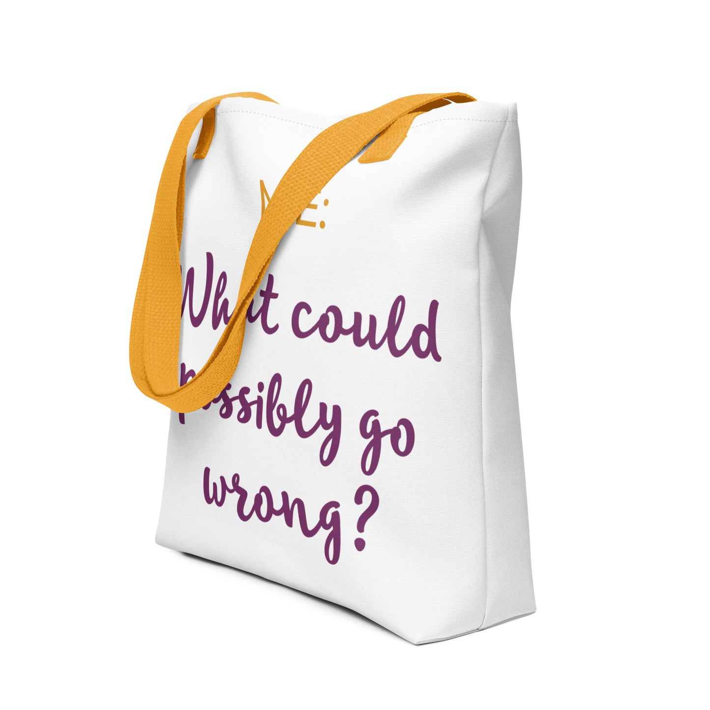 What could possibly go wrong? Tote