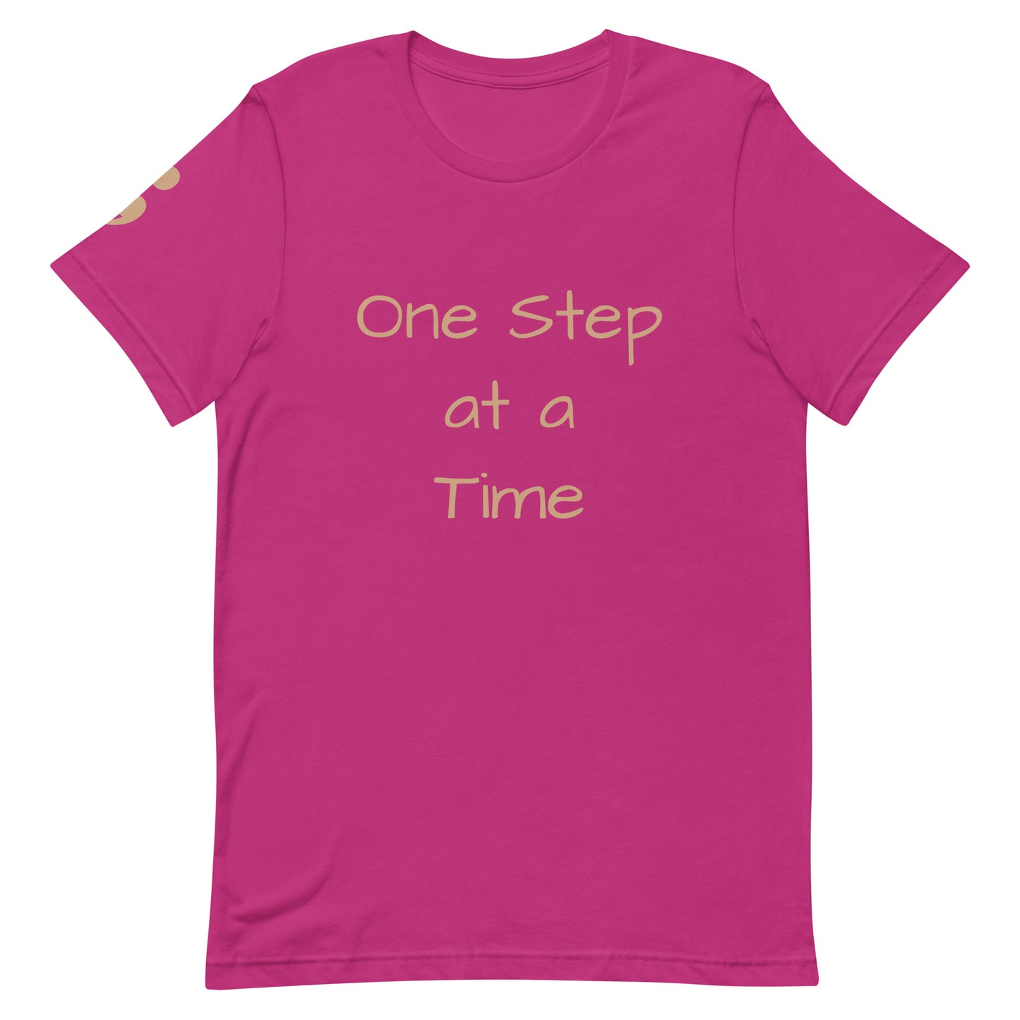 One Step at a Time Unisex T-Shirt
