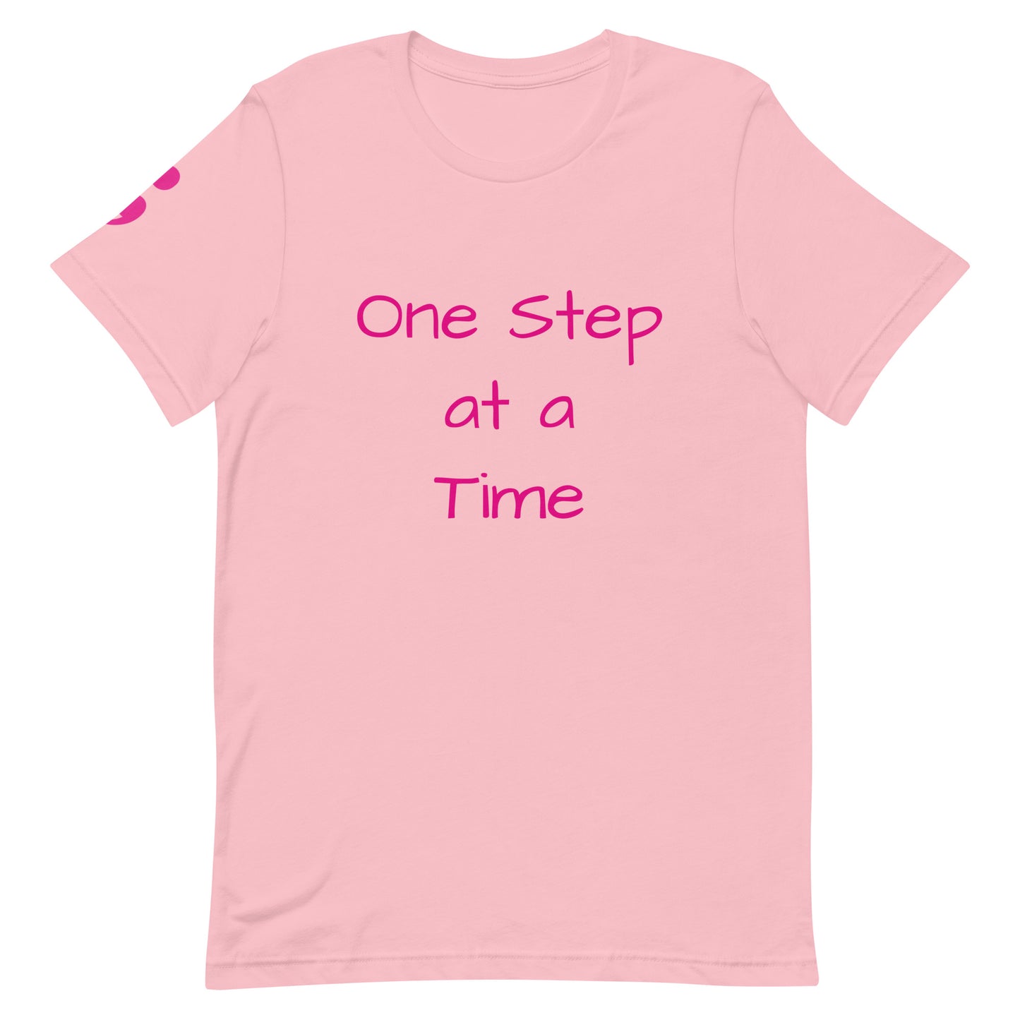 One Step at a Time Unisex T-Shirt