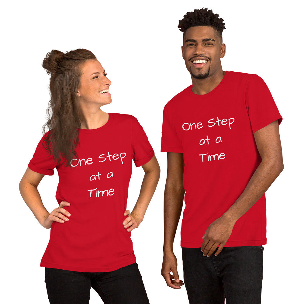 One Step at a Time Unisex T-Shirt