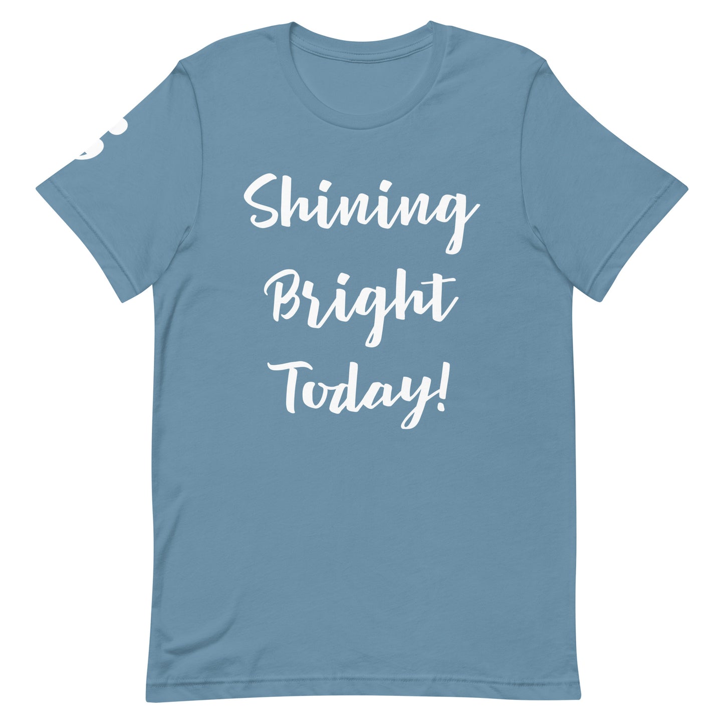 Shining Bright Today Unisex T-Shirt
