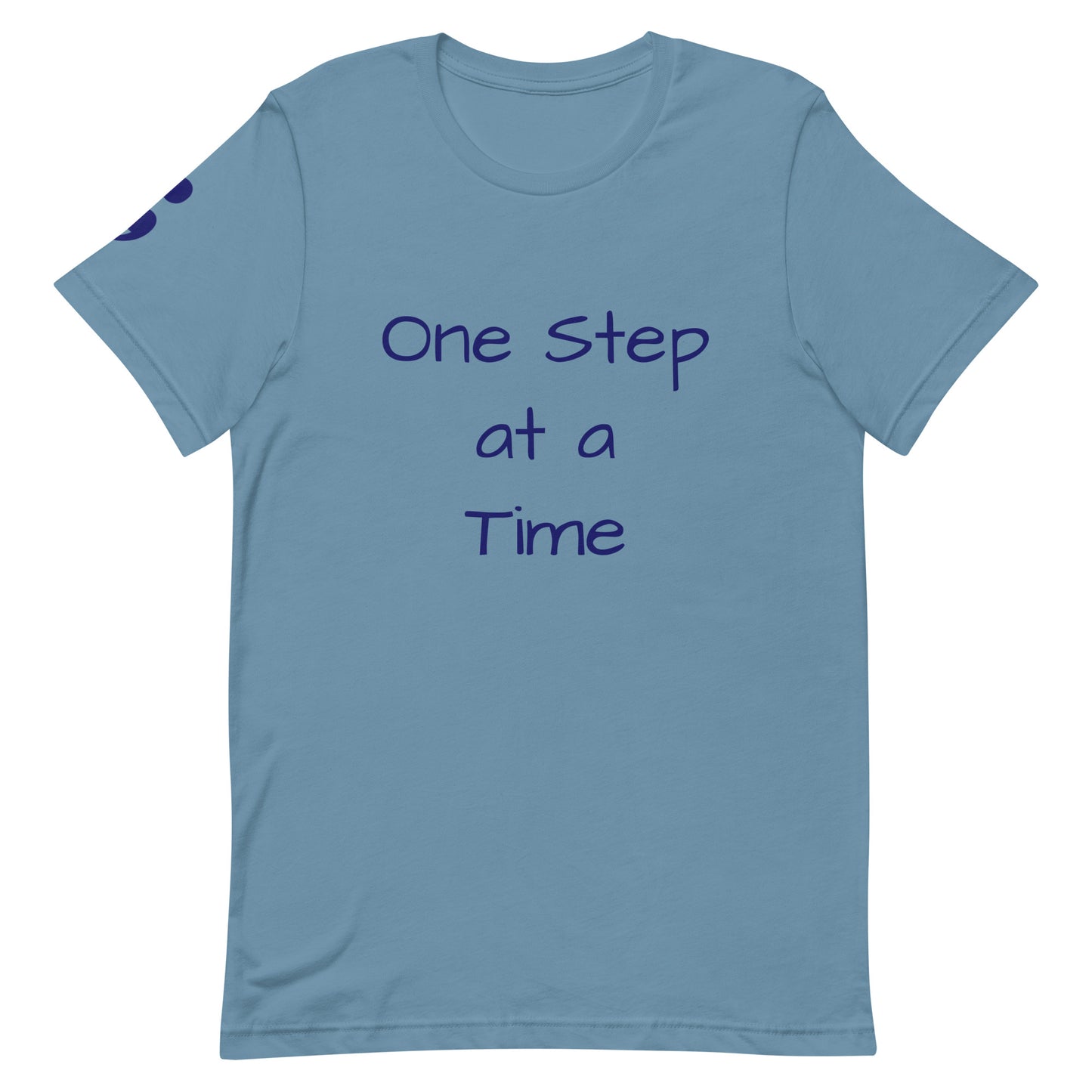 One Step at a Time Unisex T-Shirt