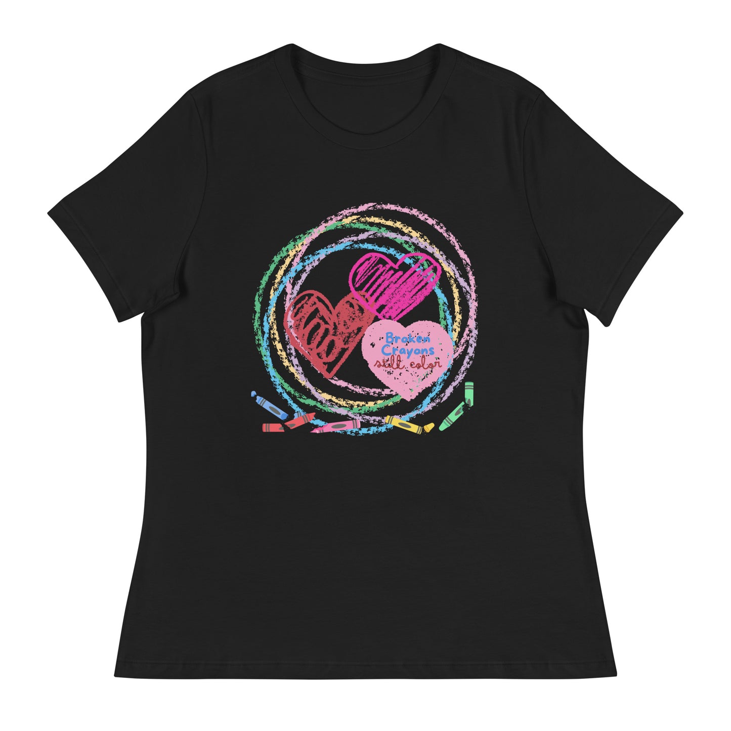 Broken Crayons Still Color Women's T-Shirt