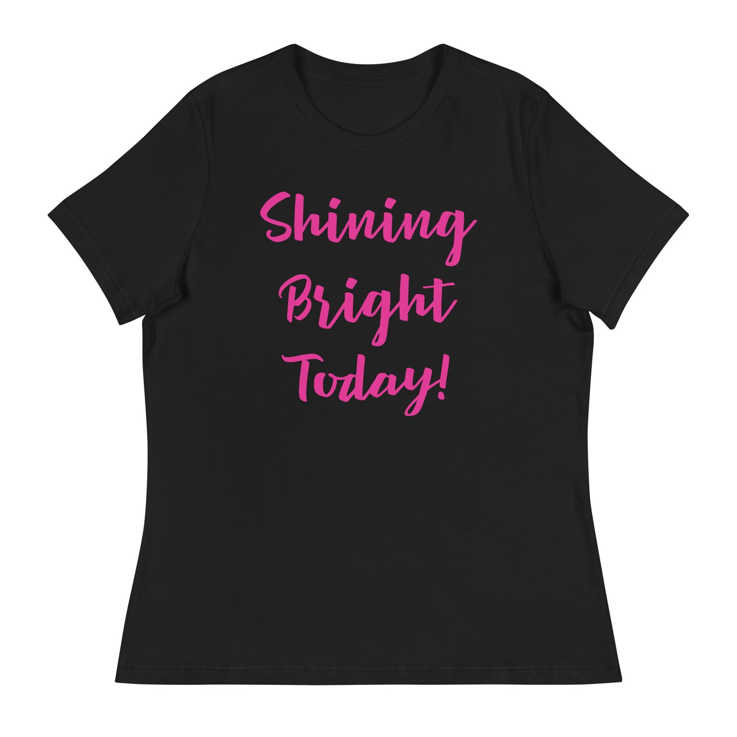 Shining Bright Today Women's T-Shirt