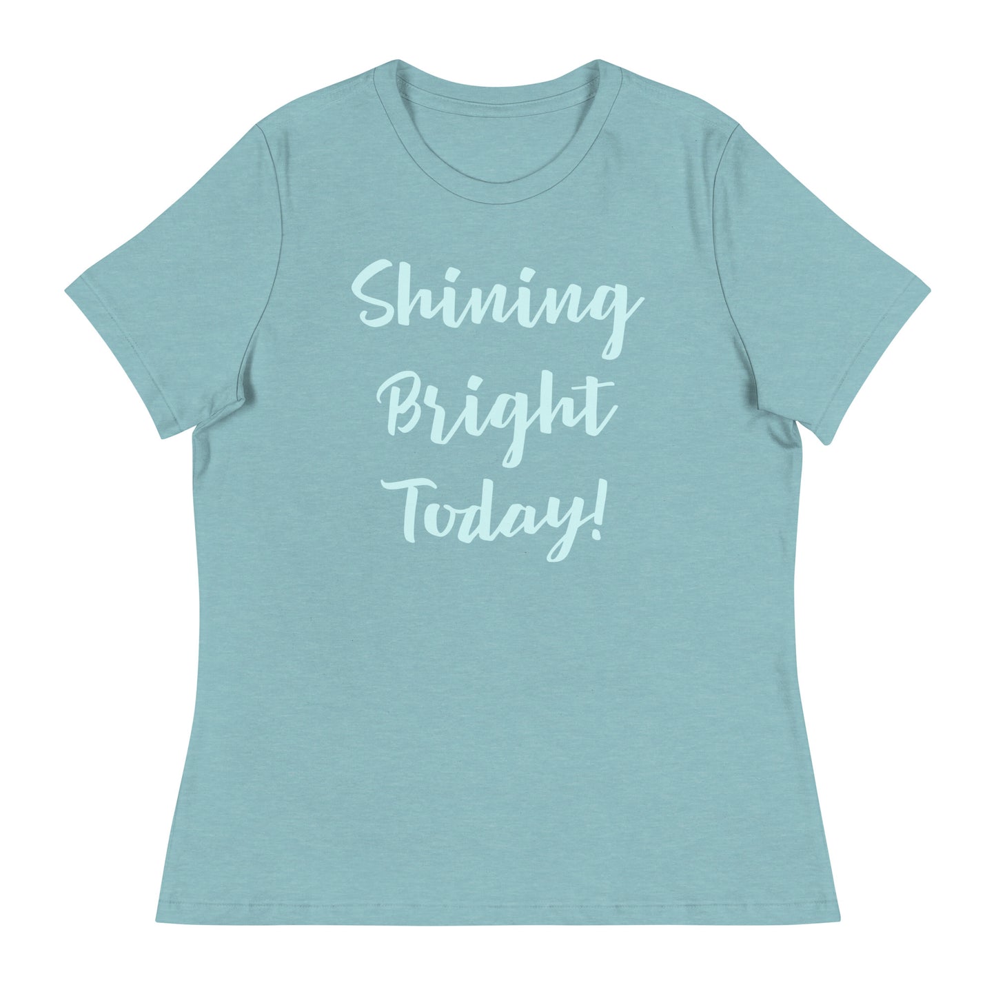 Shining Bright Today Women's T-Shirt