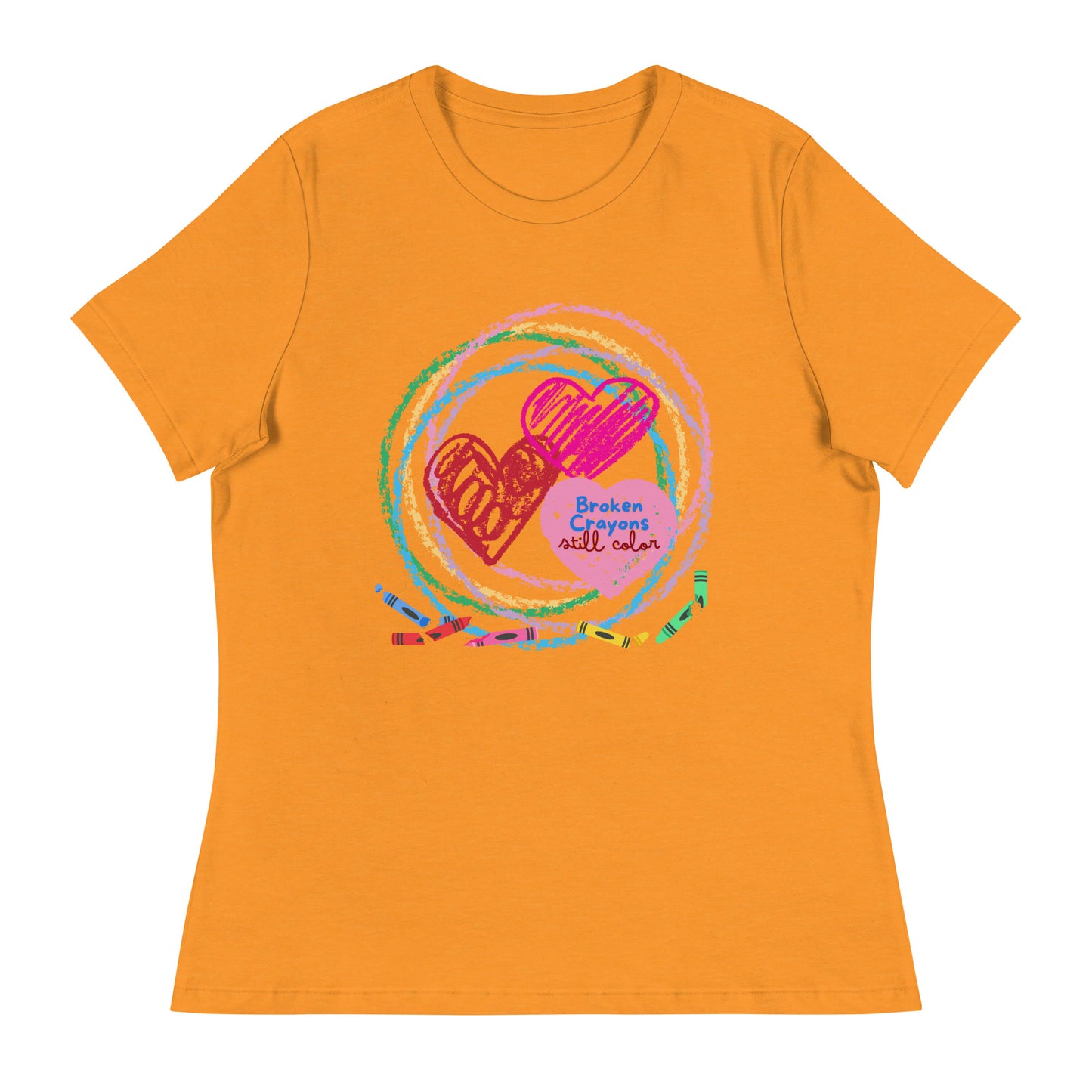 Broken Crayons Still Color Women's T-Shirt