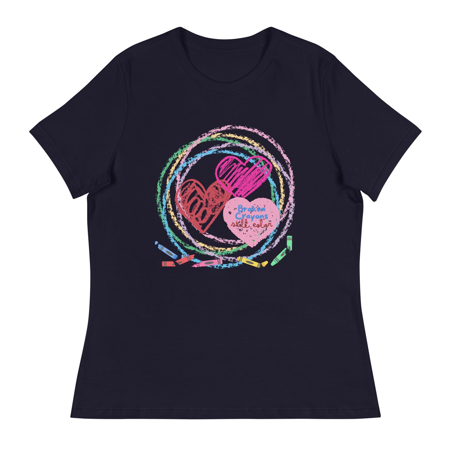 Broken Crayons Still Color Women's T-Shirt