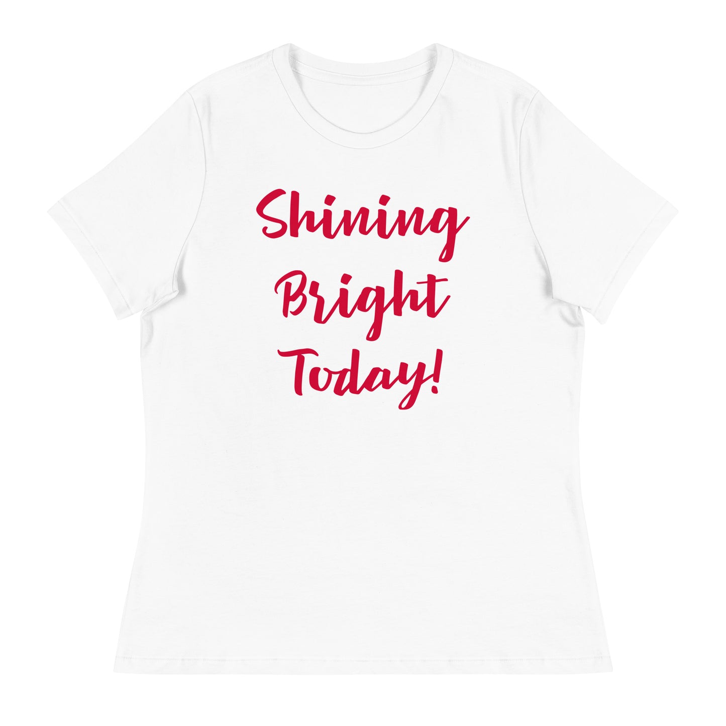 Shining Bright Today Women's T-Shirt