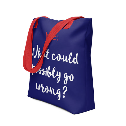 What could possibly go wrong? Tote (Navy / Red / White)