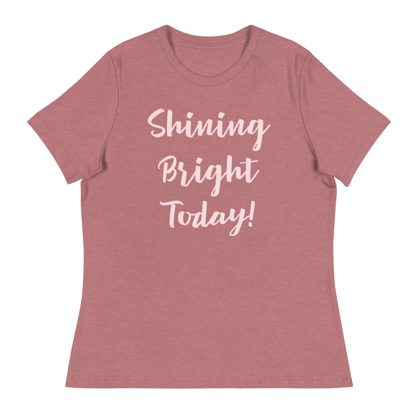 Shining Bright Today Women's T-Shirt
