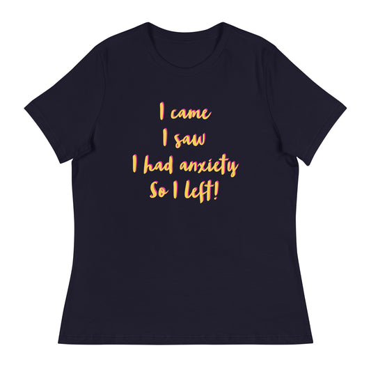 I came, I saw... -  Women's T-Shirt